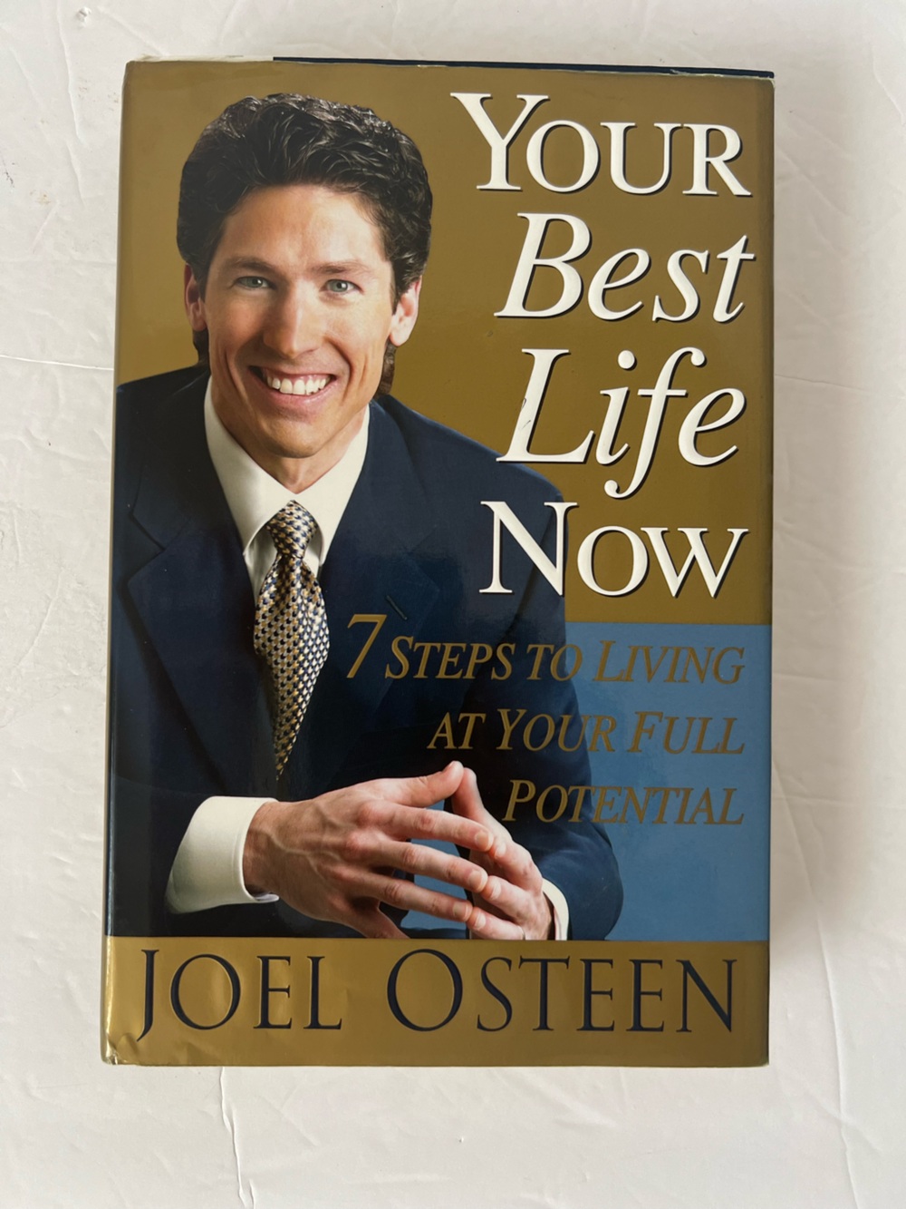 Your Best Life Now by Joel Osteen - Great Condition